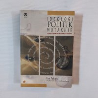 Image of Ideologi Politik Mutakhir